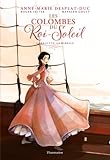 Les Colombes du Roi-Soleil, tome 3 : Charlotte la rebelle (BD) par Anne-Marie Desplat-Duc