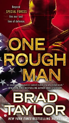 One Rough Man: A Pike Logan Thriller by Brad Taylor