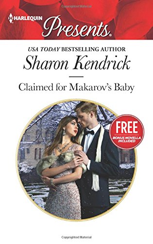 Claimed for Makarov's Baby: Christmas at the Castello by Sharon Kendrick                       ,