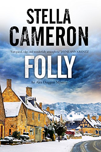 Folly: A British murder mystery set in the Cotswolds by Stella Cameron