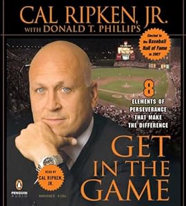 Get in the Game: 8 Principles of Perseverance That Make the Difference