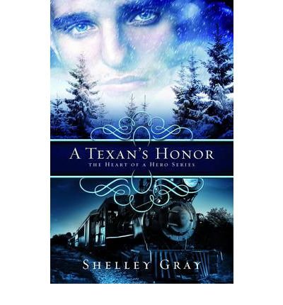 A Texan's Honor by Shelley Gray