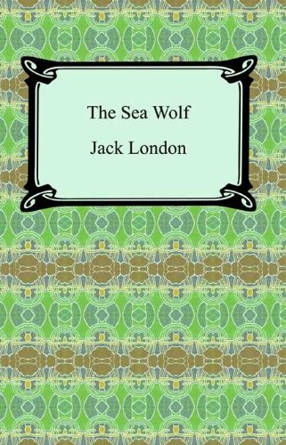 The Sea Wolf [with Biographical Introduction] by Jack London