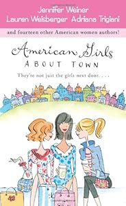 American Girls About Town: They're Not Just the Girls Next Door....