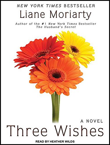 Three Wishes by Liane Moriarty