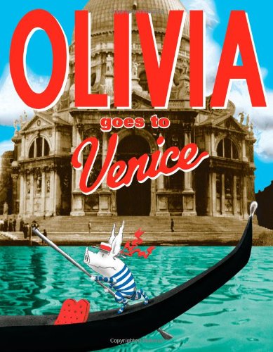 Olivia Goes to Venice by Ian Falconer