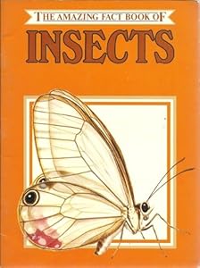 Amazing Fact Book of Insects