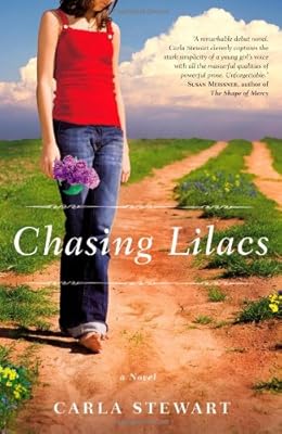 Chasing lilacs a novel