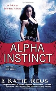 Alpha Instinct: A Moon Shifter Novel