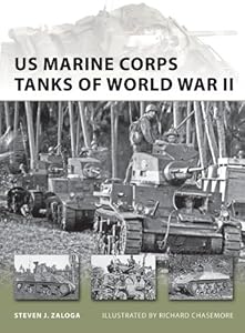 US Marine Corps Tanks of World War II (New Vanguard Book 186)
