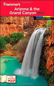 Frommer's Arizona and the Grand Canyon 2012 (Frommer's Color Complete) by Karl Samson