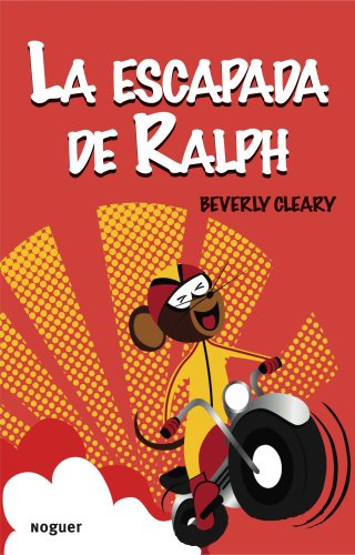 La escapada de Ralph / Runaway Ralph by Beverly Cleary