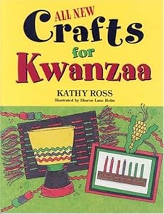 All New Crafts for Kwanzaa (All New Holiday Crafts for Kids)