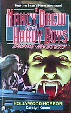 Hollywood Horror (Nancy Drew & Hardy Boys Super Mysteries #21) by Carolyn Keene