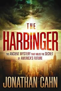 The Harbinger: The Ancient Mystery That Holds the Secret of America's Future