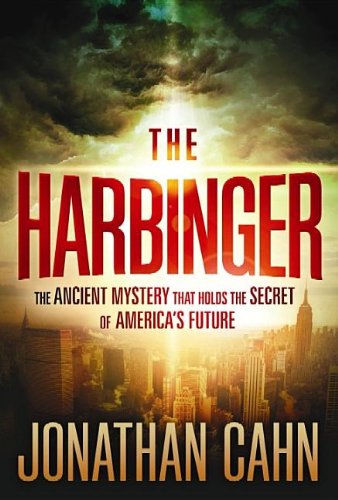 The Harbinger: The Ancient Mystery That Holds the Secret of America's Future by Jonathan Cahn