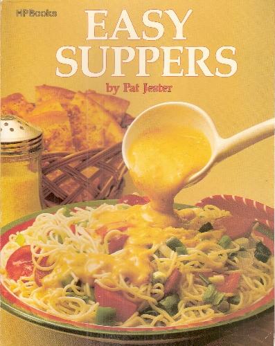 Easy Suppers by Pat Jester