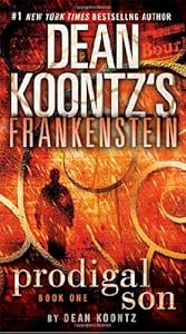 Frankenstein: Prodigal Son: A Novel