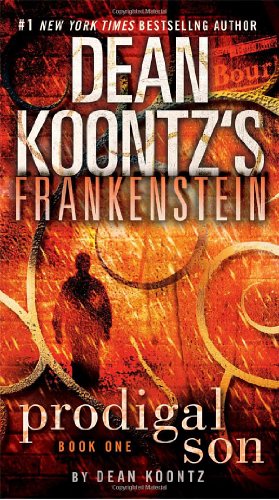 Frankenstein: Prodigal Son: A Novel by Dean Koontz