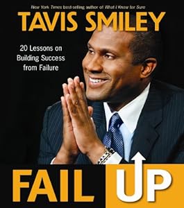 Fail Up: 20 Lessons on Building Success from Failure