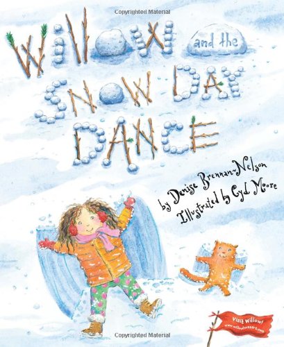 Willow and the Snow Day Dance by Denise Brennan-Nelson
