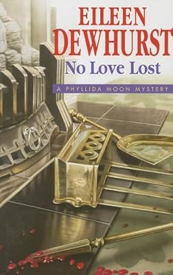 No Love Lost (A Phyllida Moon Mystery)