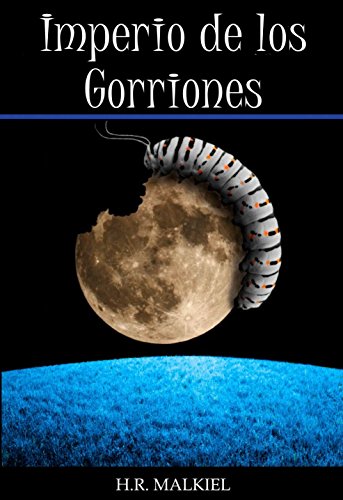 imperio de los gorriones (spanish edition)