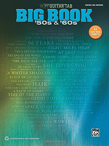 The New Guitar Big Book of Hits -- '50s & '60s: 64 Early Rock Favorites by Alfred Music