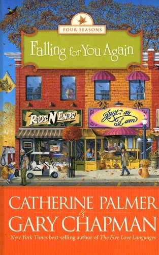 Falling for You Again by Catherine Palmer