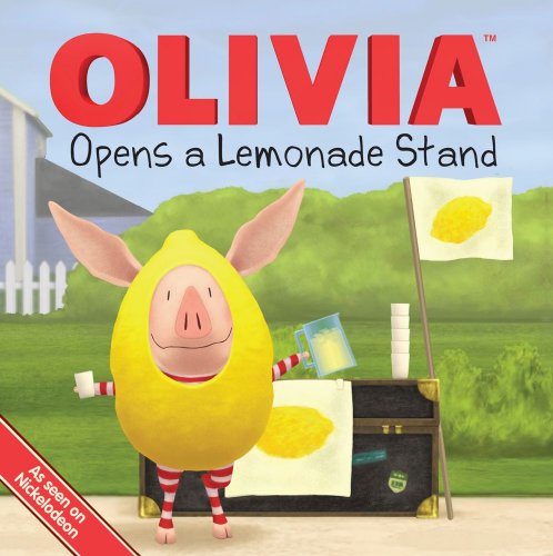 OLIVIA Opens a Lemonade Stand by Kama Einhorn