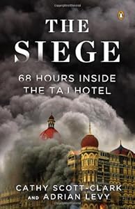 The Siege: 68 Hours Inside the Taj Hotel