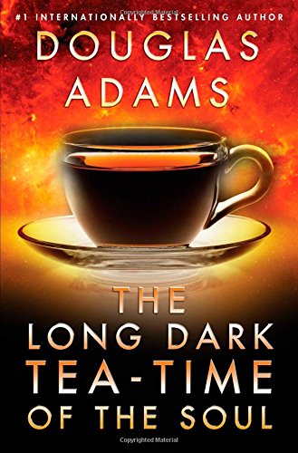 The Long Dark Tea-Time of the Soul by Douglas Adams