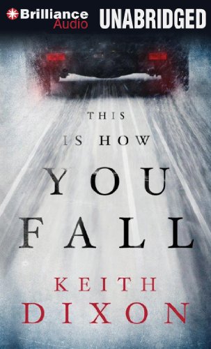 This Is How You Fall by Keith Dixon