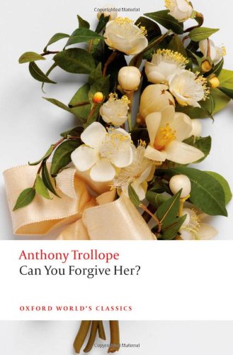 Can You Forgive Her? by Anthony Trollope