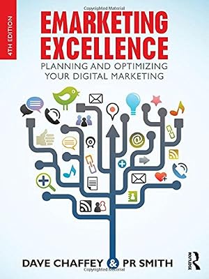 Emarketing Excellence: Planning and Optimizing your Digital Marketing