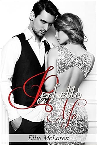 Ellie McLaren - Perfetto per me. Prequel (2016)