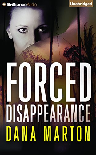 Forced Disappearance by Dana Marton