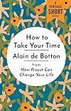 How to Take Your Time