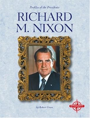 Richard M. Nixon (Profiles of the Presidents)