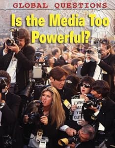 Is the Media Too Powerful?