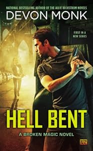 Hell Bent: A Broken Magic Novel