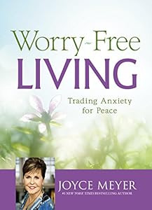 Worry-Free Living: Trading Anxiety for Peace