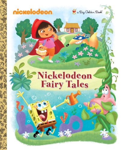 Nickelodeon Fairy Tales (Nickelodeon) (Big Golden Book)