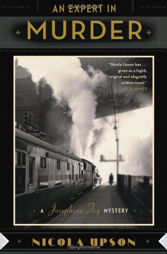 An Expert in Murder: A New Mystery Featuring Josephine Tey by Nicola Upson