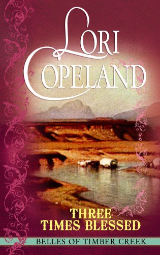 Three Times Blessed by Lori Copeland