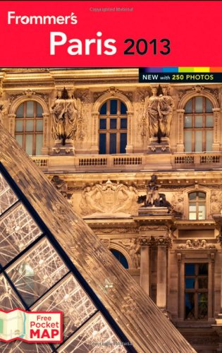 Frommer's Paris 2013 by Kate van der Boogert