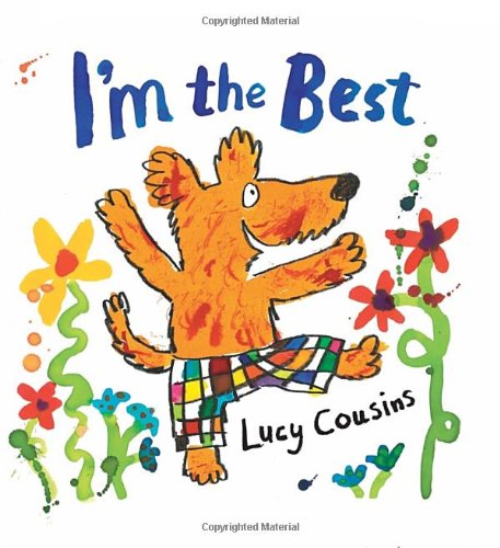 I'm the Best by Lucy Cousins