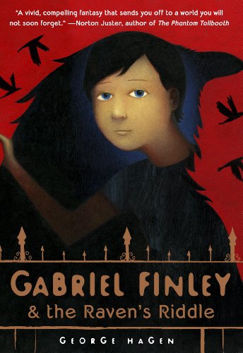 Gabriel Finley and the Raven's Riddle by George Hagen 
			
			
		
		
		
       	 
       		
       			,