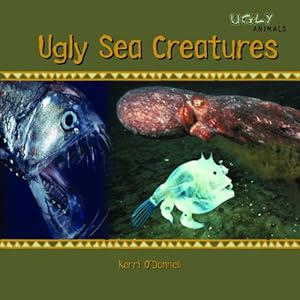 Ugly Sea Creatures (Ugly Animals)