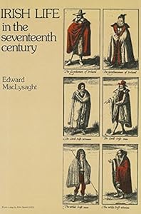 Irish Life In the Seventeenth Century